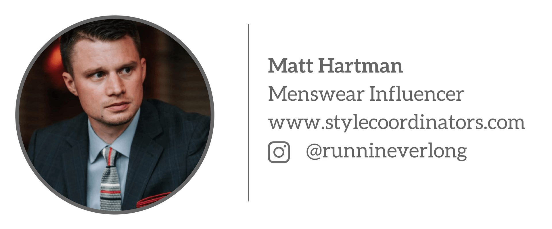 Matt Hartman - Menswear Influencer “3 điều bạn cần chỉn chu trước khi ra khỏi nhà”